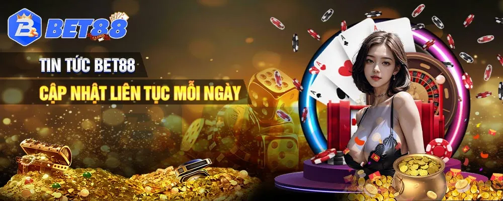 Tin tức bet88 - cập nhật tin tức nóng hổi mỗi ngày